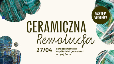 Ceramiczna rewolucja I PROJEKCJA DOKUMENTU 