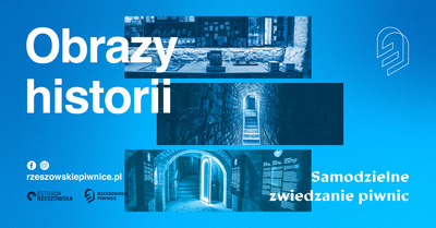 Zdjęcie - Obrazy historii - samodzielne zwiedzanie piwnic